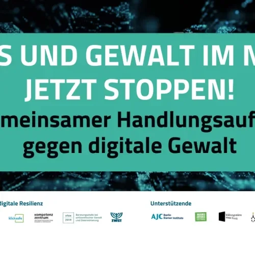 HASS UND GEWALT IM NETZ JETZT STOPPEN! Gemeinsamer Handlungsaufruf gegen digitale Gewalt