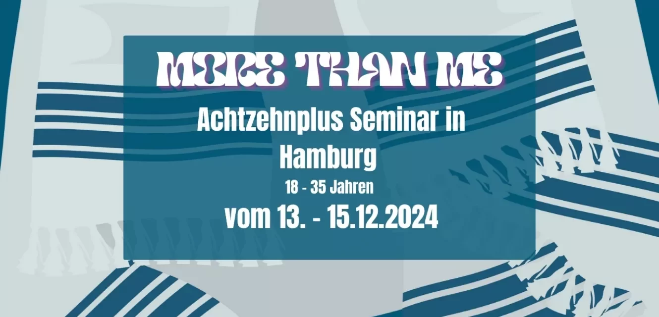 Achtzehnplus Seminar in Hamburg "More than me"